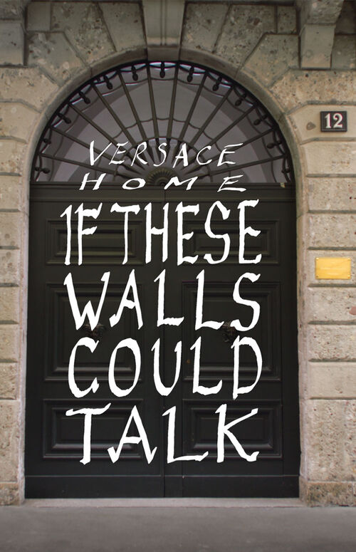 Versace Home: If These Walls Could Talk